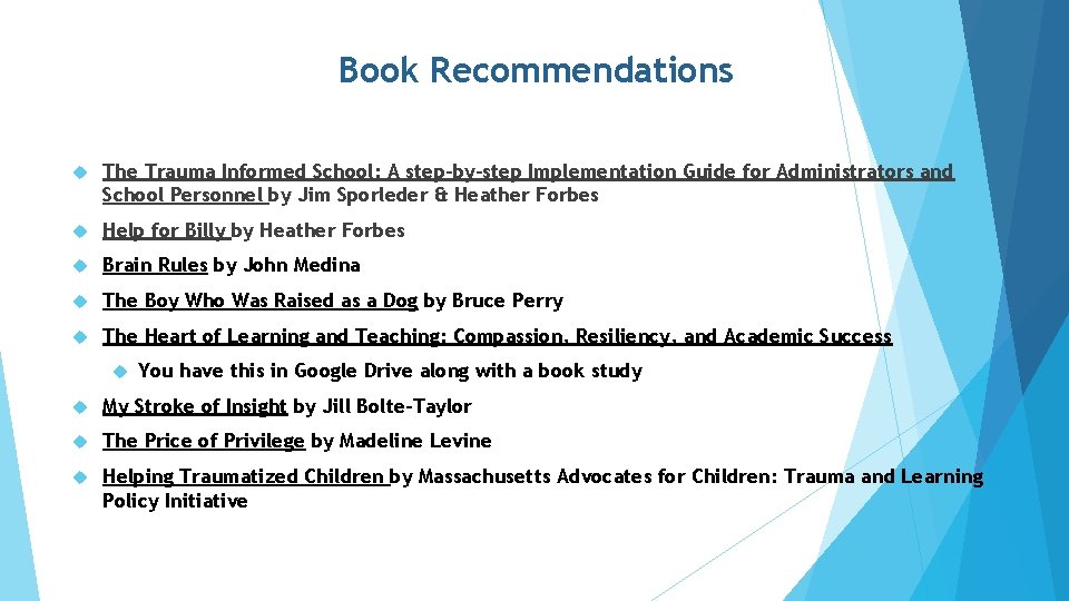 Book Recommendations The Trauma Informed School: A step-by-step Implementation Guide for Administrators and School