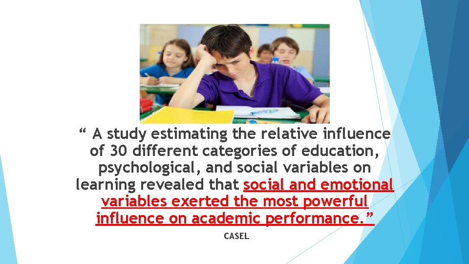 “ A study estimating the relative influence of 30 different categories of education, psychological,