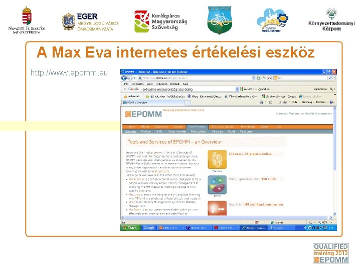 A Max Eva internetes értékelési eszköz http: //www. epomm. eu 