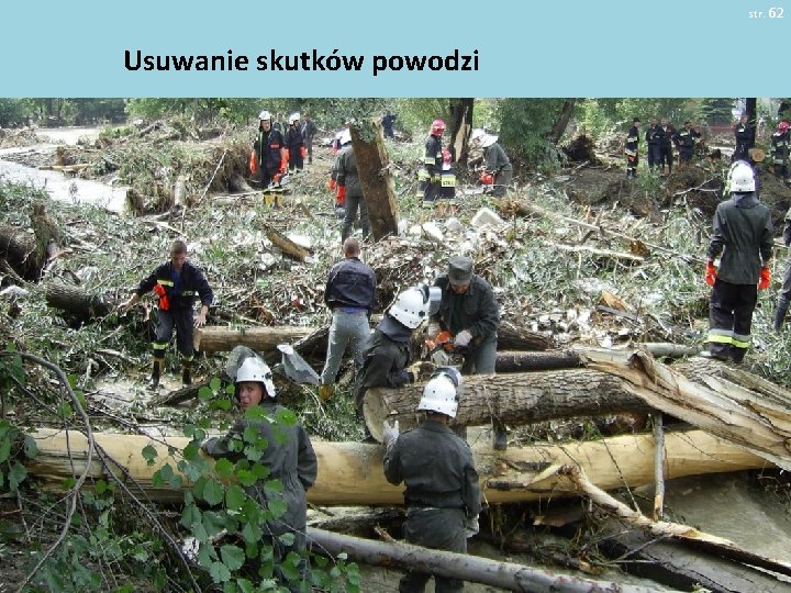 str. 62 Usuwanie skutków powodzi 