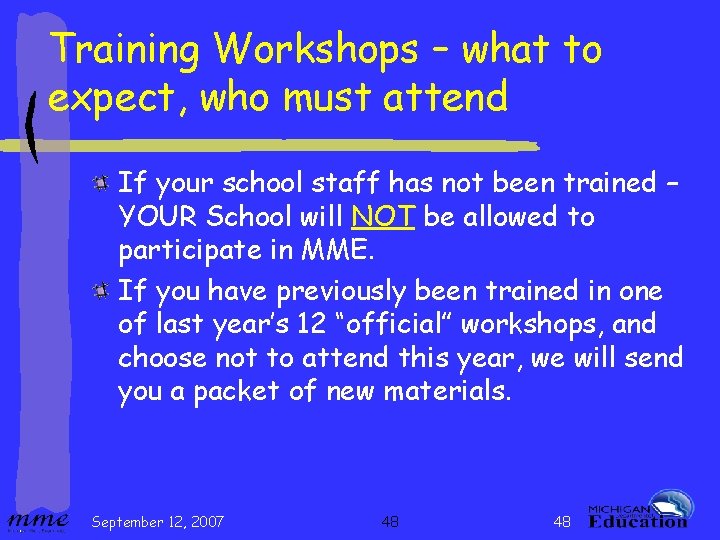 Training Workshops – what to expect, who must attend If your school staff has