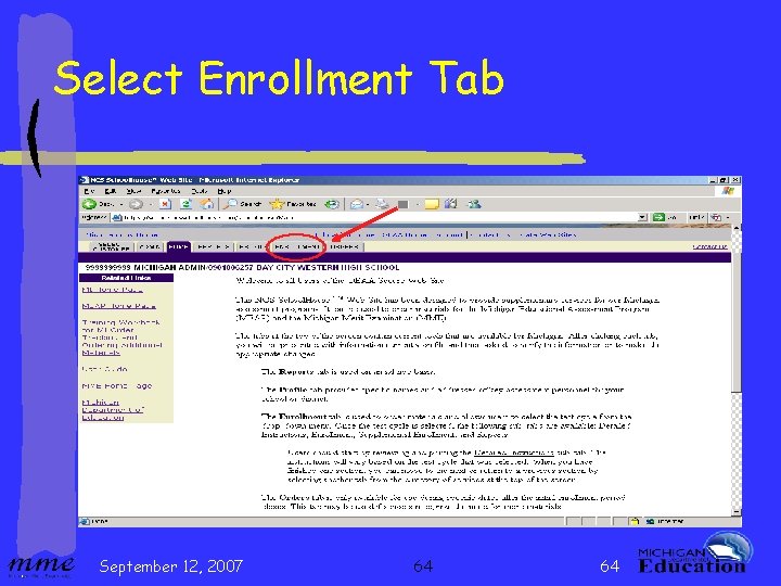 Select Enrollment Tab September 12, 2007 64 64 