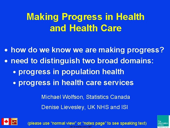 Making Progress in Health and Health Care · how do we know we are