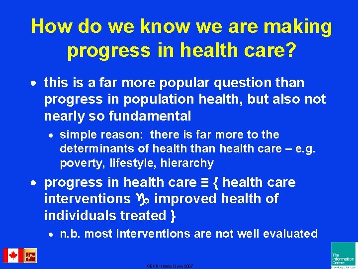 How do we know we are making progress in health care? · this is