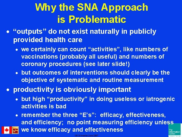 Why the SNA Approach is Problematic · “outputs” do not exist naturally in publicly