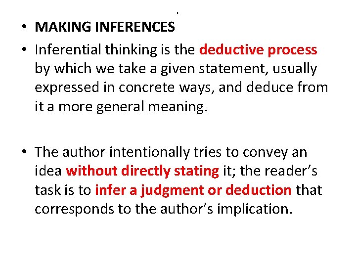 5 • MAKING INFERENCES • Inferential thinking is the deductive process by which we 5 • MAKING INFERENCES • Inferential thinking is the deductive process by which we