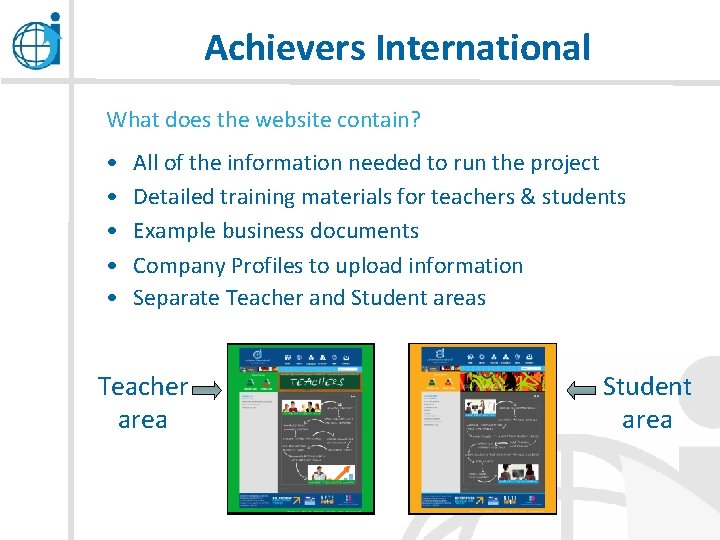 Achievers International What does the website contain? • • • All of the information