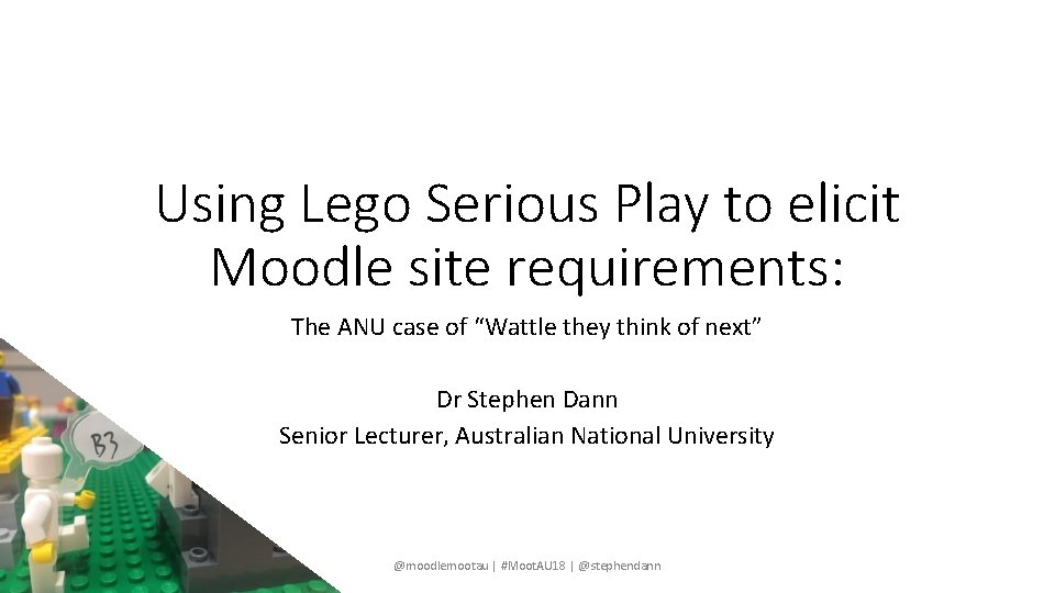 Using Lego Serious Play to elicit Moodle site requirements: The ANU case of “Wattle