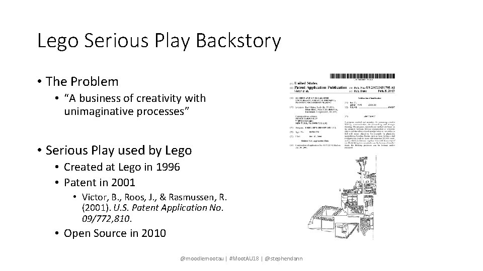 Lego Serious Play Backstory • The Problem • “A business of creativity with unimaginative