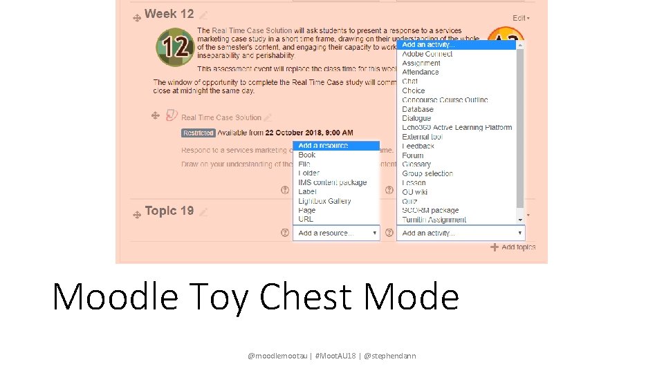 Moodle Toy Chest Mode @moodlemootau | #Moot. AU 18 | @stephendann 