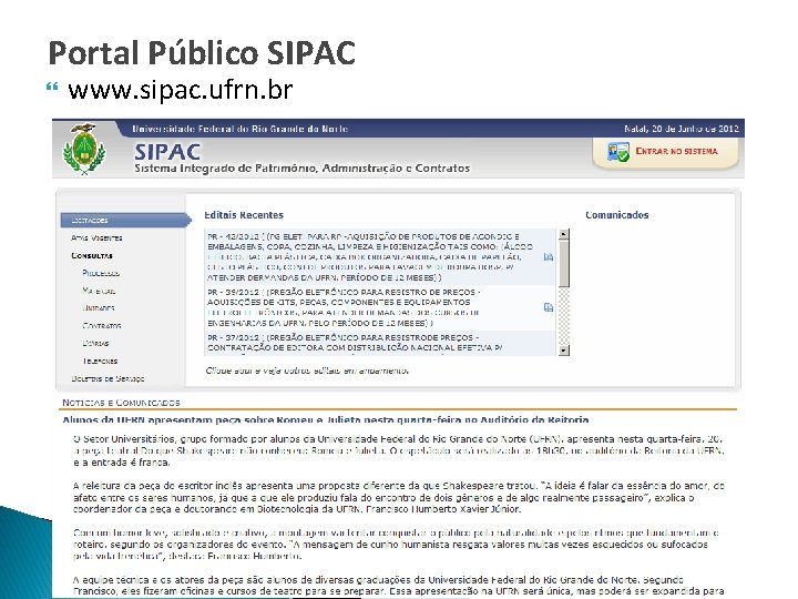 Portal Público SIPAC www. sipac. ufrn. br 