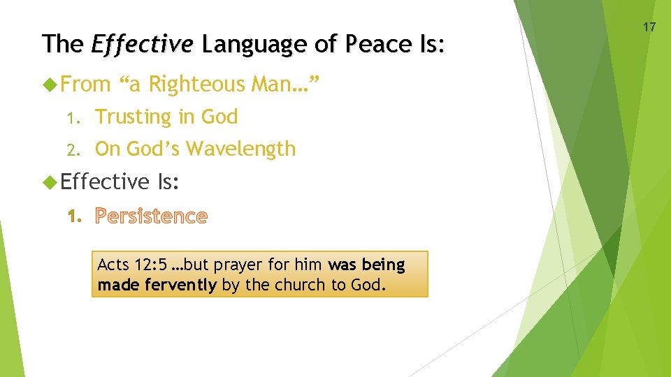 The Effective Language of Peace Is: From “a Righteous Man…” 1. Trusting in God