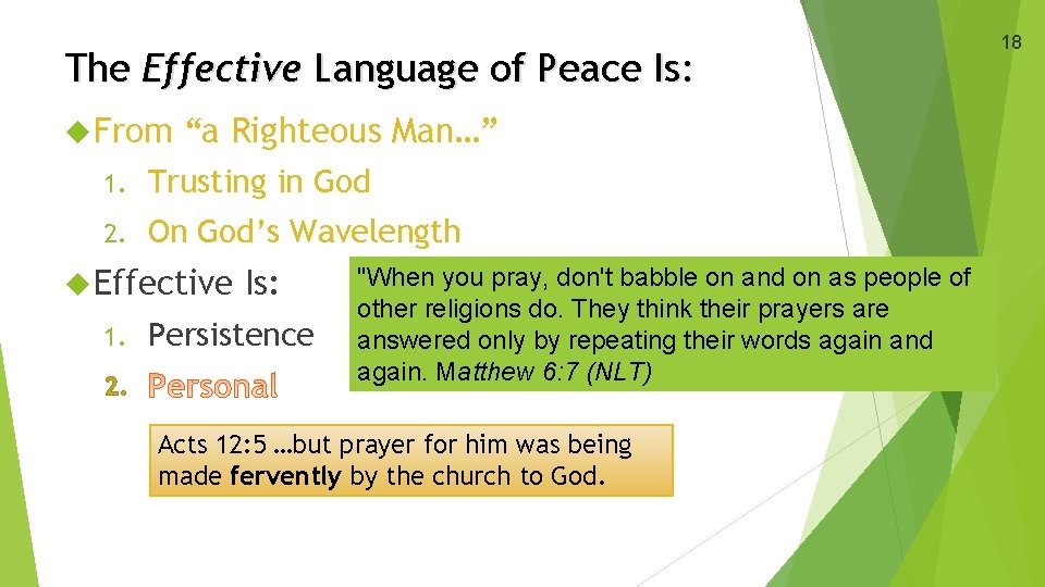 The Effective Language of Peace Is: From “a Righteous Man…” 1. Trusting in God