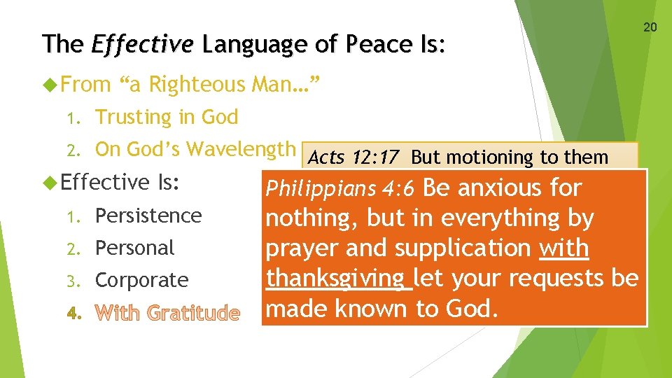 The Effective Language of Peace Is: From “a Righteous Man…” 1. Trusting in God