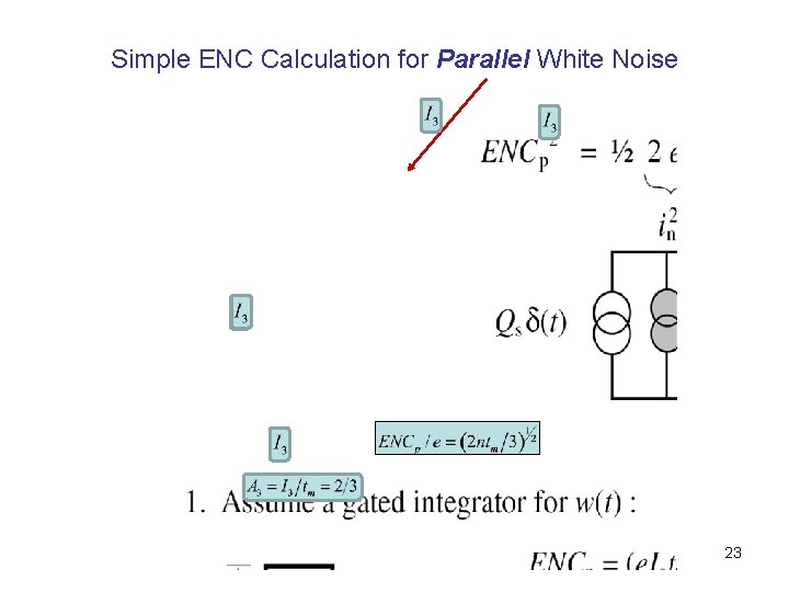 Simple ENC Calculation for Parallel White Noise 23 