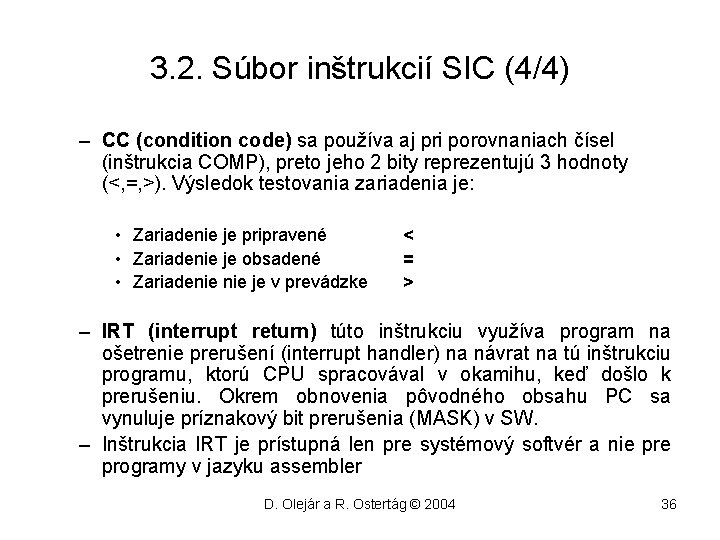 3. 2. Súbor inštrukcií SIC (4/4) – CC (condition code) sa používa aj pri