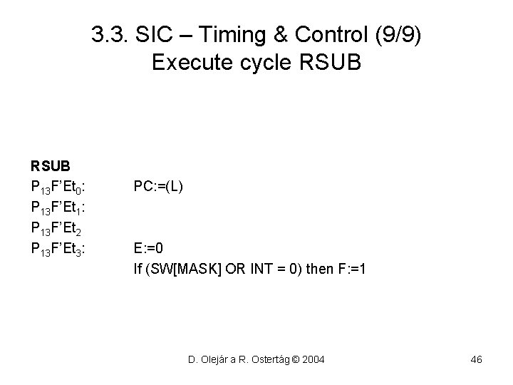 3. 3. SIC – Timing & Control (9/9) Execute cycle RSUB P 13 F’Et