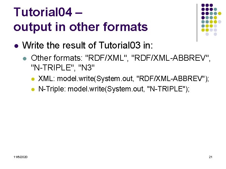 Tutorial 04 – output in other formats l Write the result of Tutorial 03