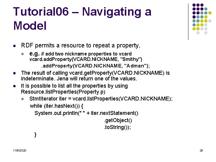 Tutorial 06 – Navigating a Model l RDF permits a resource to repeat a