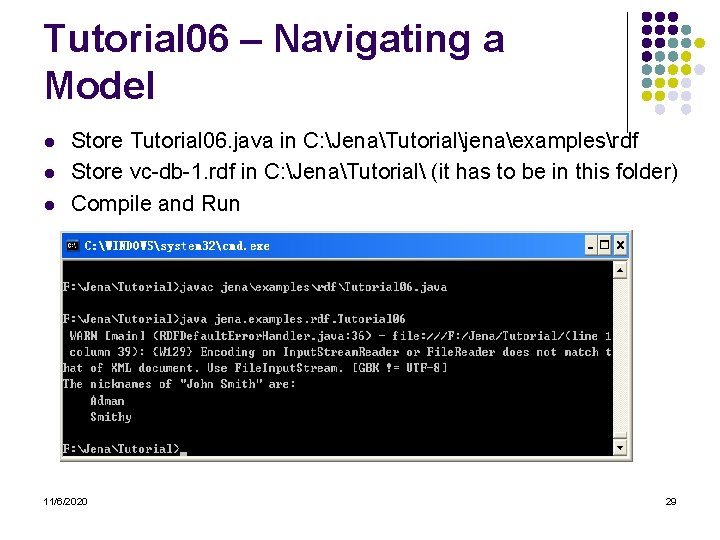 Tutorial 06 – Navigating a Model l Store Tutorial 06. java in C: JenaTutorialjenaexamplesrdf