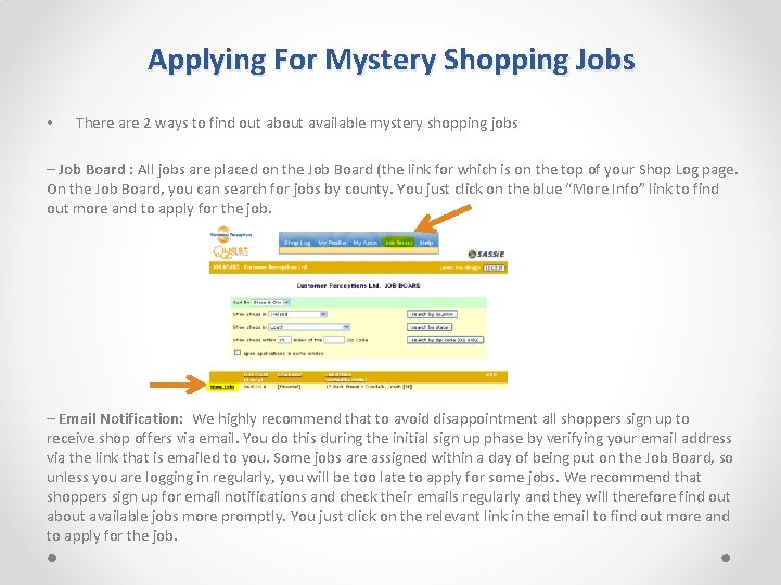 Applying For Mystery Shopping Jobs • There are 2 ways to find out about