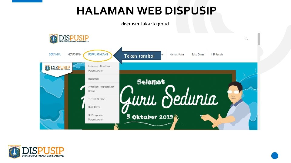 HALAMAN WEB DISPUSIP dispusip. Jakarta. go. id Tekan tombol 