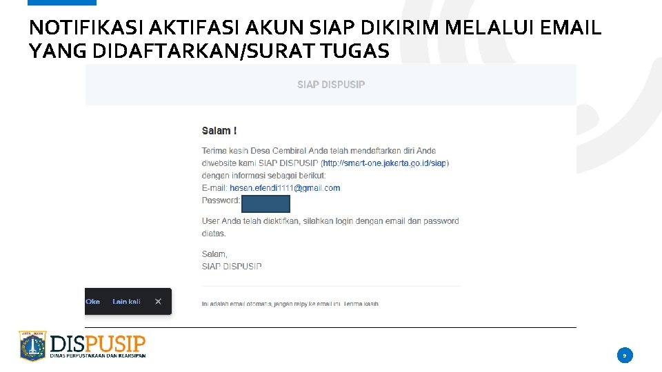 NOTIFIKASI AKTIFASI AKUN SIAP DIKIRIM MELALUI EMAIL YANG DIDAFTARKAN/SURAT TUGAS 9 