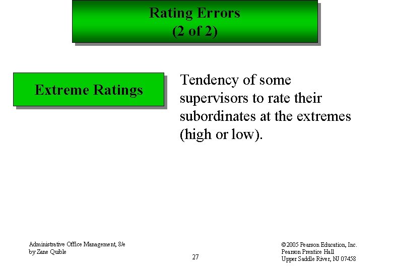 Rating Errors (2 of 2) Extreme Ratings Administrative Office Management, 8/e by Zane Quible