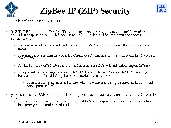 Zig. Bee IP (ZIP) Security • ZIP is defined using 6 Low. PAN •