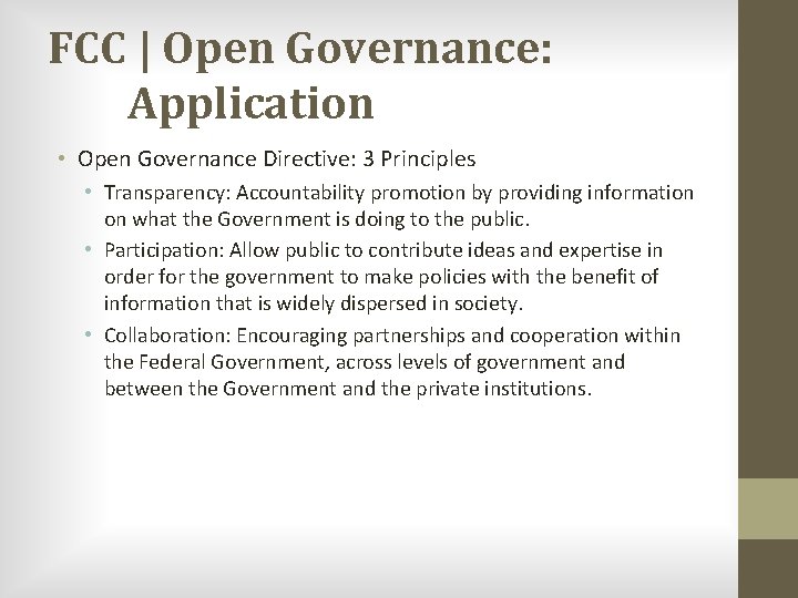 FCC | Open Governance: Application • Open Governance Directive: 3 Principles • Transparency: Accountability
