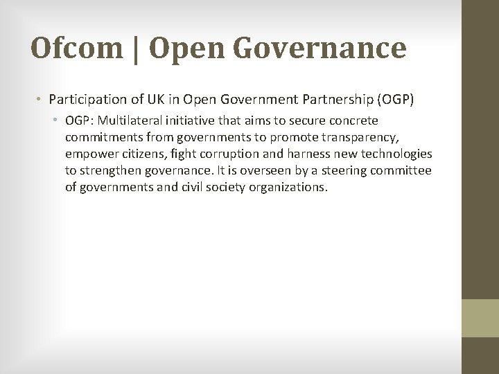 Ofcom | Open Governance • Participation of UK in Open Government Partnership (OGP) •