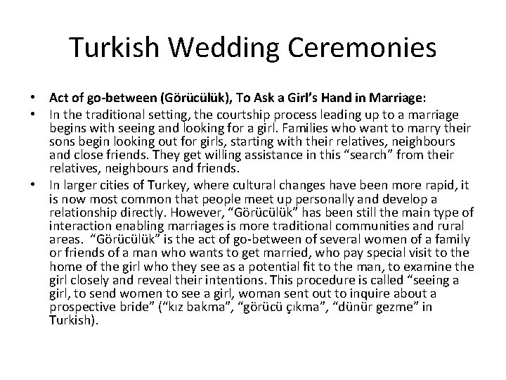 Turkish Wedding Ceremonies • Act of go-between (Görücülük), To Ask a Girl’s Hand in