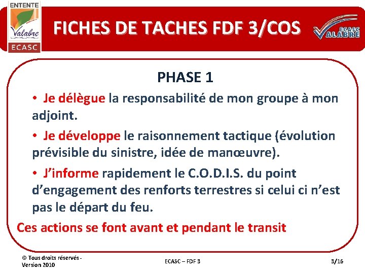 FICHES DE TACHES FDF 3/COS PHASE 1 • Je délègue la responsabilité de mon