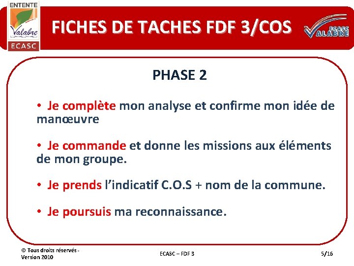 FICHES DE TACHES FDF 3/COS PHASE 2 • Je complète mon analyse et confirme