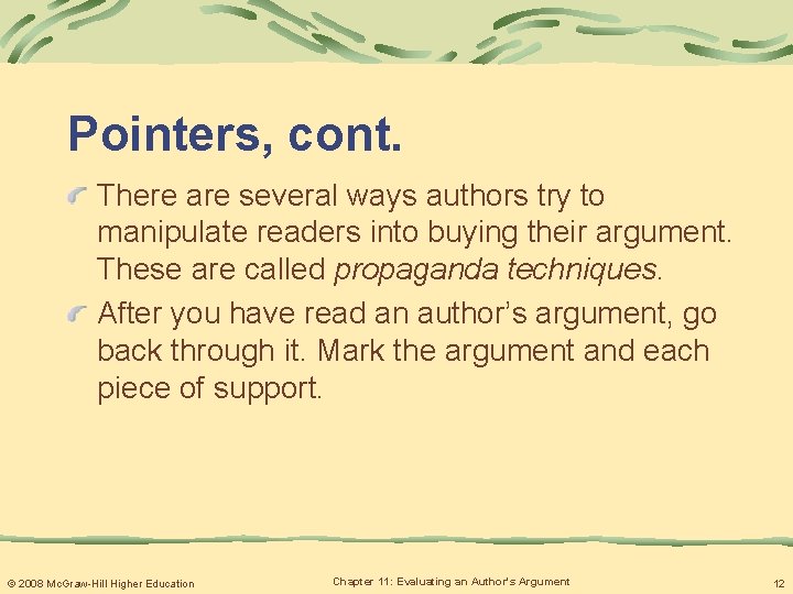 Pointers, cont. There are several ways authors try to manipulate readers into buying their