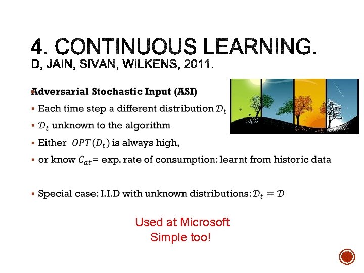 § Used at Microsoft Simple too! 