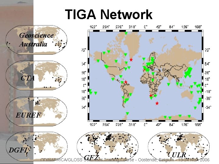 TIGA Network Geoscience Australia TOS fully accepted Proposed CTA EUREF DGFI GFZ ULR ODINAFRICA/GLOSS