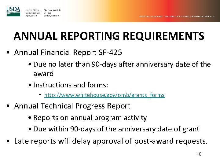 ANNUAL REPORTING REQUIREMENTS • Annual Financial Report SF-425 • Due no later than 90