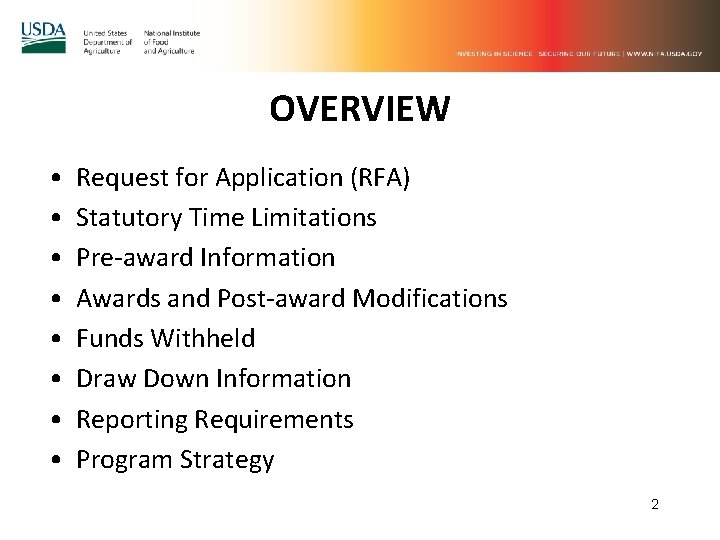 OVERVIEW • • Request for Application (RFA) Statutory Time Limitations Pre-award Information Awards and