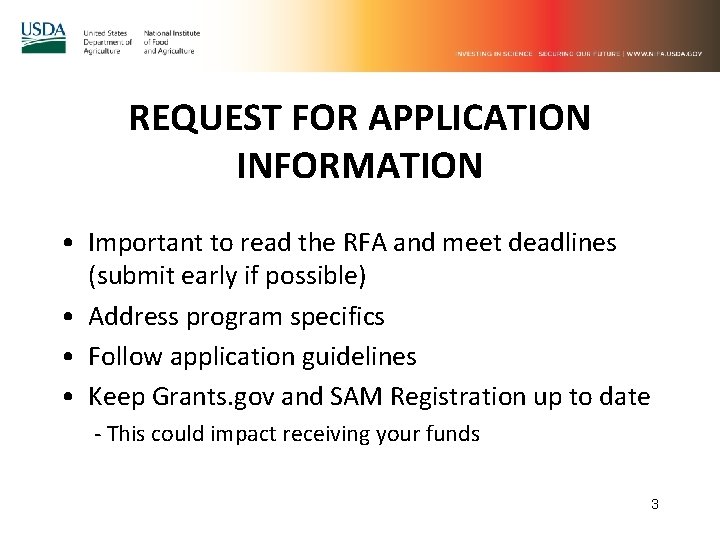REQUEST FOR APPLICATION INFORMATION • Important to read the RFA and meet deadlines (submit