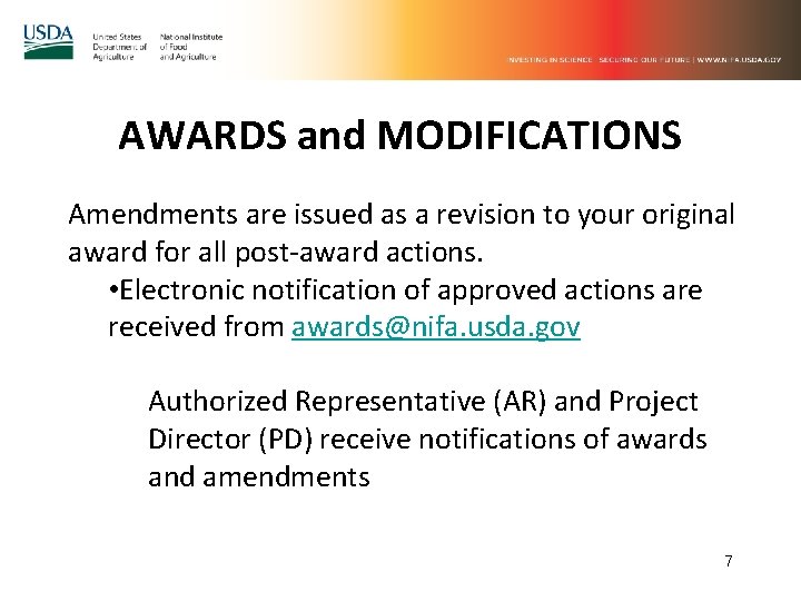 AWARDS and MODIFICATIONS Amendments are issued as a revision to your original award for