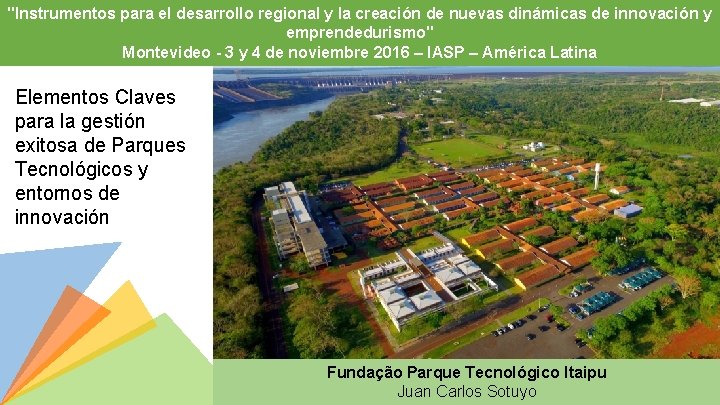 "Instrumentos para el desarrollo regional y la creación de nuevas dinámicas de innovación y