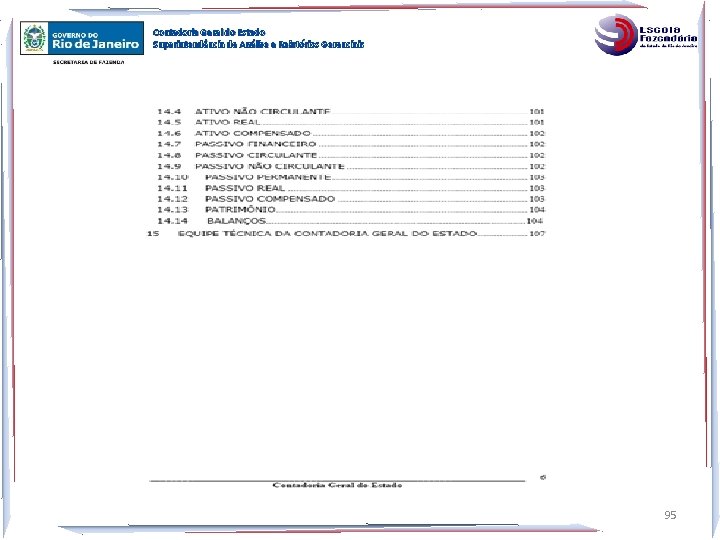 Contadoria Geral do Estado Superintendência de Análise e Relatórios Gerenciais 95 