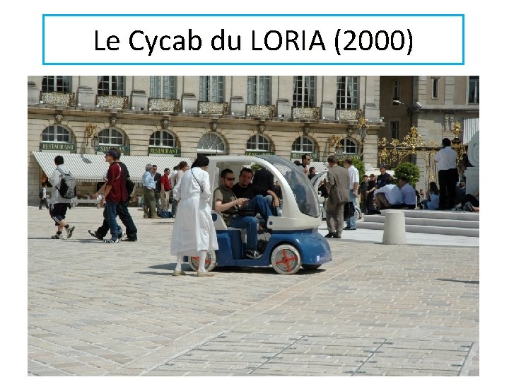 Le Cycab du LORIA (2000) 