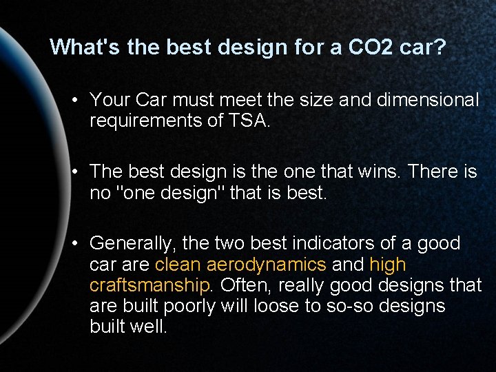 What's the best design for a CO 2 car? • Your Car must meet