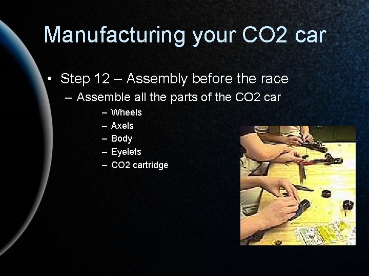 Manufacturing your CO 2 car • Step 12 – Assembly before the race –