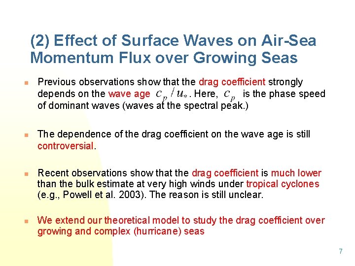(2) Effect of Surface Waves on Air-Sea Momentum Flux over Growing Seas n n (2) Effect of Surface Waves on Air-Sea Momentum Flux over Growing Seas n n