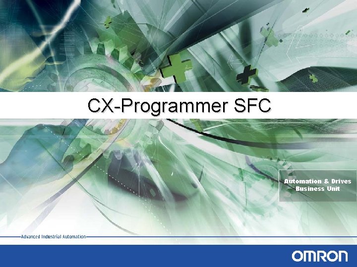 CX-Programmer SFC Automation & Drives Business Unit 