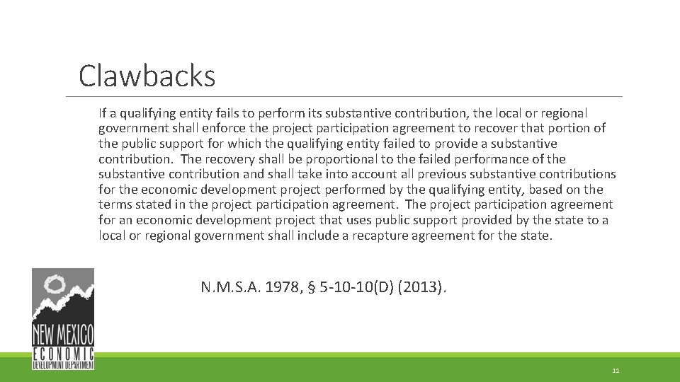 Clawbacks If a qualifying entity fails to perform its substantive contribution, the local or Clawbacks If a qualifying entity fails to perform its substantive contribution, the local or
