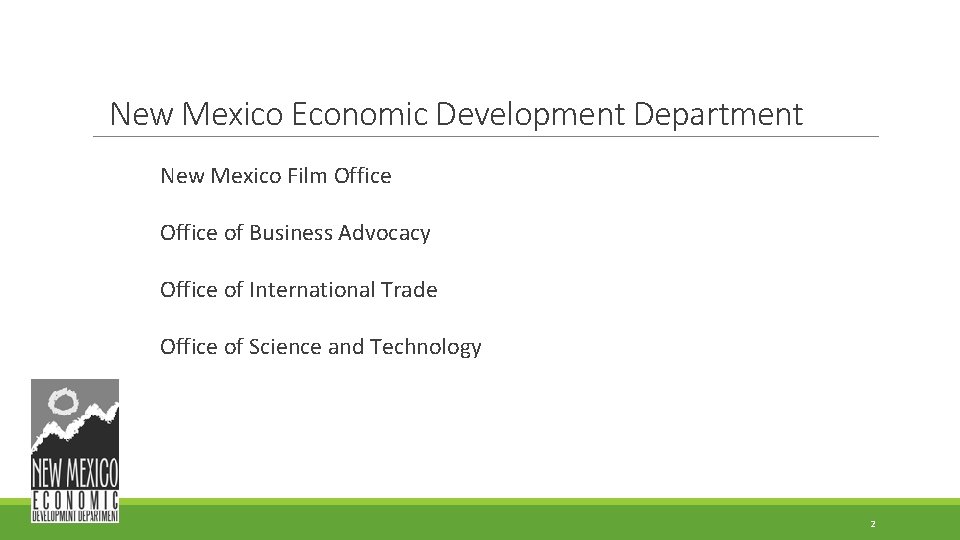 New Mexico Economic Development Department New Mexico Film Office of Business Advocacy Office of New Mexico Economic Development Department New Mexico Film Office of Business Advocacy Office of